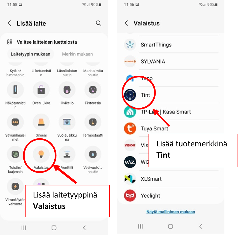 Kaikki Zigbee-laitteet liitetään Valaistus-ryhmään. Tuotemerkiksi valitaan Tint.