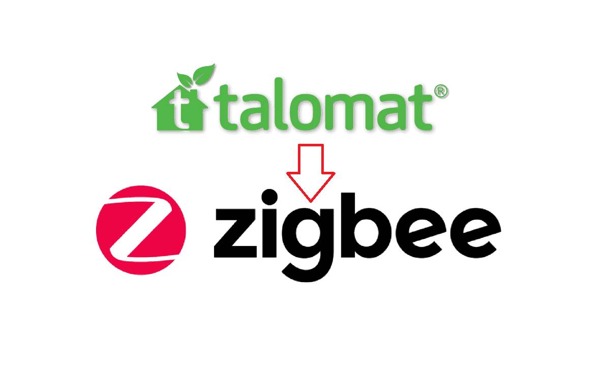 Talomat update for Zighee. Talomat out and Zigbee in its place